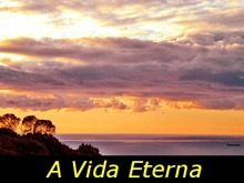 a_vida_eterna