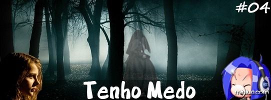 Minilua_Podcast_Tenho-Medo_#04
