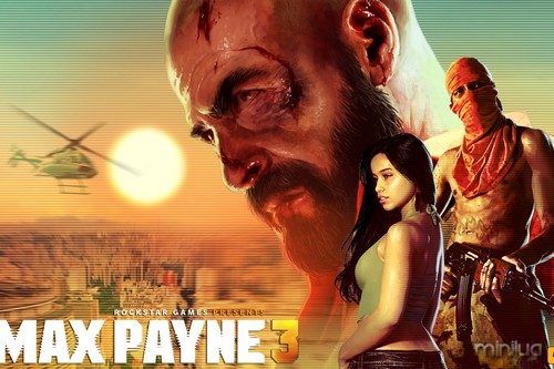 Max Payne 3 Costliest Video Games